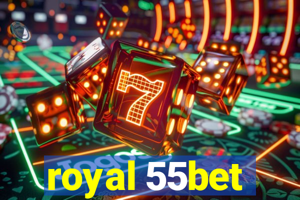 royal 55bet